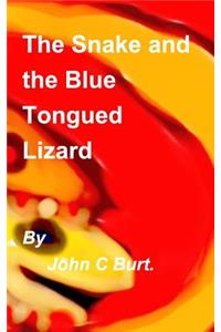 The Snake and the Blue Tongued Lizard.