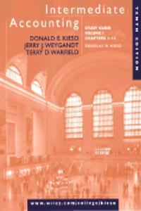 Intermediate Accounting, 10Th Edition, Volume 1, Chapters 1-14, Study Guide