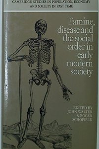 Famine, Disease and the Social Order in Early Modern Society