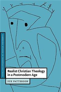 Realist Christian Theology in a Postmodern Age