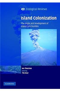 Island Colonization: The Origin and Development of Island Communities