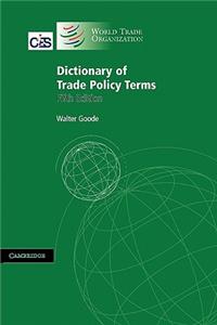 Dictionary of Trade Policy Terms