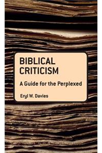 Biblical Criticism: A Guide for the Perplexed