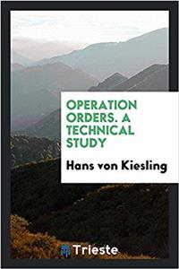 OPERATION ORDERS. A TECHNICAL STUDY