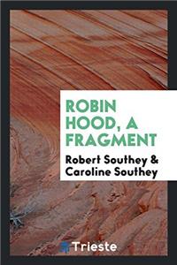 Robin Hood, a fragment