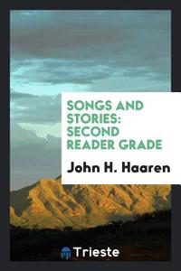 Songs and Stories: Second Reader Grade