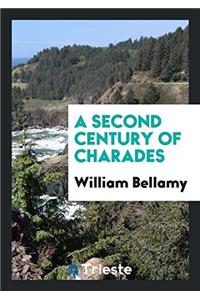 A Second Century of Charades