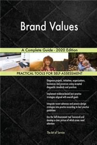 Brand Values A Complete Guide - 2020 Edition