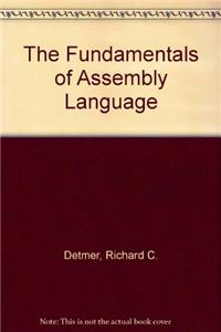 The Fundamentals of Assembly Language