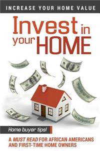 Invest In Your Home