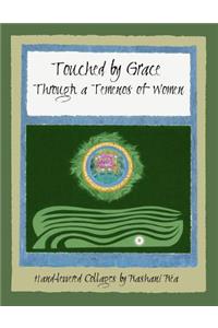 Touched by Grace: Through a Temenos of Women