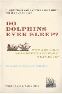 Do Dolphins Ever Sleep?