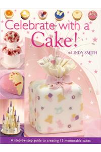 Celebrate with a Cake!