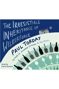 The Irresistible Inheritance Of Wilberforce