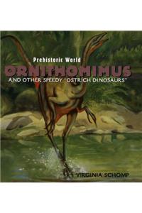 Ornithomimus and Other Speedy Ostrich Dinosaurs