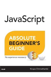 JavaScript Absolute Beginner's Guide