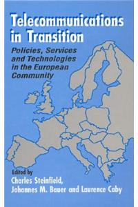 Telecommunications in Transition: Policies, Services and Technologies in the European Community