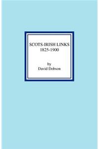 Scots-Irish Links 1825-1900