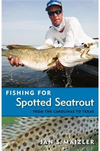 Fishing for Spotted Seatrout