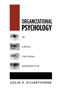 Organizational Psychology in Cross-Cultural Perspective