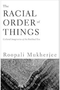 The Racial Order of Things