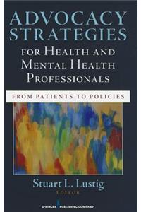 Advocacy Strategies for Health and Mental Health Professionals