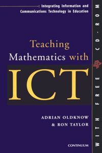 Teaching Mathematics with ICT (Integrating Information & Communications Technology in Education)