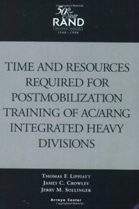 Time and Resources Reguired for Postmobilization Training of Ac/Arng Integrated Heavy Divisions