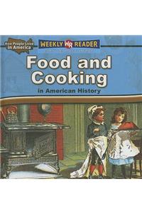 Food and Cooking in American History