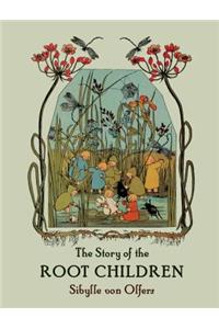 The Story of the Root Children