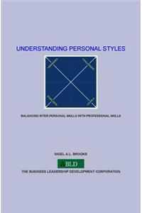 Understanding Personal Styles: Balancing Inter-Personal Skills with Professional Skills