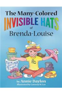 The Many-Colored Invisible Hats of Brenda-Louise