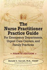 Nurse Practitioner Practice Guide - FOURTH EDITION