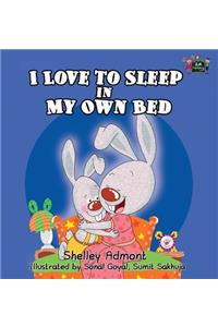 I Love to Sleep in My Own Bed