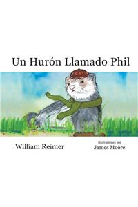 Un Hurón Llamado Phil