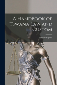 Handbook of Tswana Law and Custom