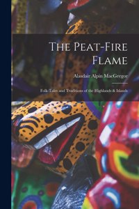 The Peat-fire Flame