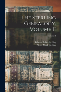 Sterling Genealogy, Volume II; Volume II