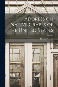 Address on Native Grapes of the United States