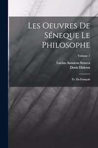 Les Oeuvres De Séneque Le Philosophe