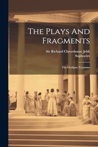 Plays And Fragments