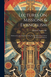 Lectures On Missions & Evangelism