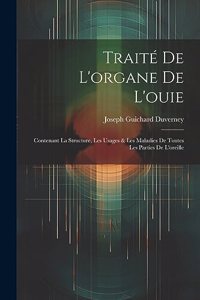 Traité De L'organe De L'ouie