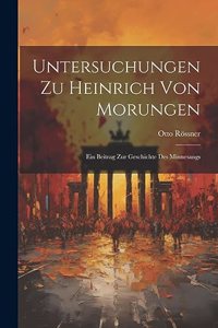 Untersuchungen Zu Heinrich Von Morungen