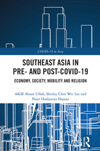 Southeast Asia in Pre- and Post COVID-19