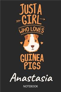 Just A Girl Who Loves Guinea Pigs - Anastasia - Notebook