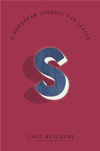 A Monogram Journal for Letter S Lined Notebook