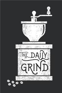 The Daily Grind