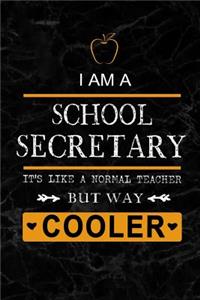 I am a School Secretary