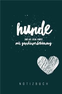 Hunde sind wie eigene Kinder